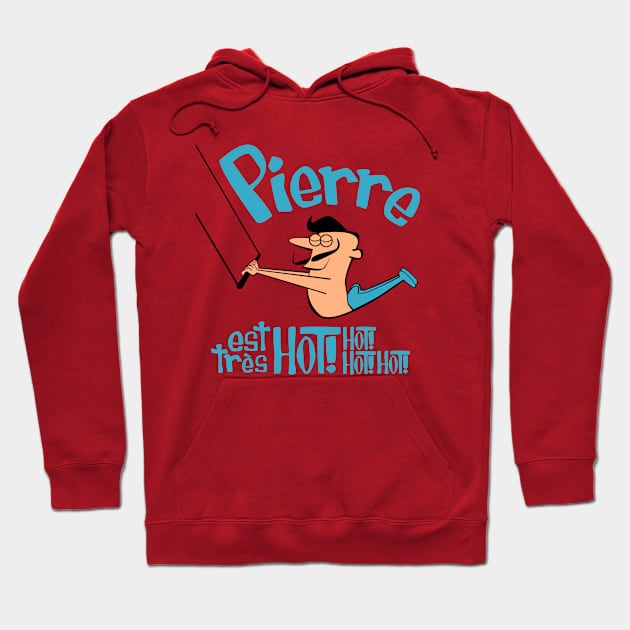 Pierre est tres hot! Hoodie by idreamofbubblegum